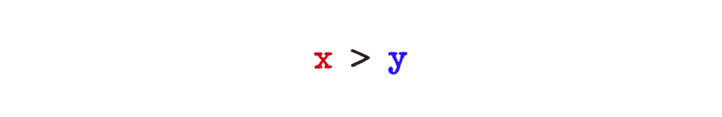 x > y, egyenlőtlenség